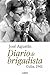 Diario de un brigadista / Diary of a Brigade: Cuba, 1961: Escritura y vida, una conversacion con Enrique Serna / Cuba, 1961: Writing and Life, a Conversation with Enrique Serna (Spanish Edition)