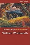 The Cambridge Introduction to William Wordsworth (Cambridge Introductions to Literature) The Cambridge Introduction to William Wordsworth (Cambridge Introductions to Literature)