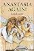Anastasia Again! by Lois Lowry Anastasia Again! by Lois Lowry