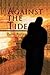 Against the Tide