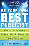 Be Your Own Best Publicist by Jessica Kleiman