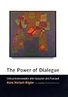 The Power of Dialogue: Critical Hermeneutics after Gadamer and Foucault