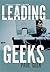 Leading Geeks: How to Manag...