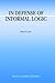 In Defense of Informal Logic (ARGUMENTATION LIBRARY Volume 2)