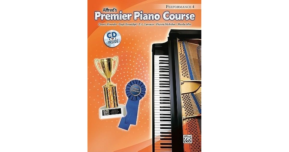Alfred S Premier Piano Course Performance Book 4 By Dennis Alexander