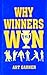 Why Winners Win by Art Garner