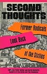 Second Thoughts: Former Radicals Look Back at the Sixties