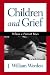 Children and Grief: When a Parent Dies
