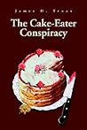 The Cake-Eater Conspiracy