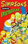 Simpsons Comics Spectacular by Matt Groening