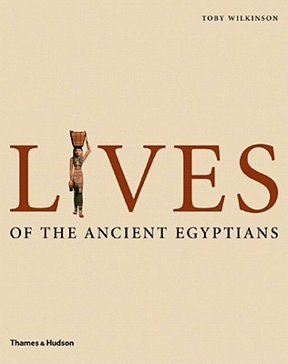 Lives of the Ancient Egyptians (Hardcover)