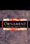 Ornament: A Moder...