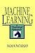 Machine Learning: A Theoretical Approach