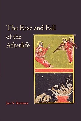 The Rise and Fall of the Afterlife (Paperback)