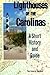 Lighthouses of the Carolinas: A Short History and Guide