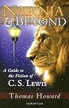 Narnia And Beyond: A Guide to the Fiction of C. S. Lewis