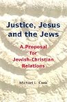 Justice, Jesus and the Jews: A Proposal for Jewish Christian Relations