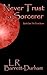 Never Trust a Sorcerer (Tru...