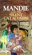 Mandie and the Silent Catacombs