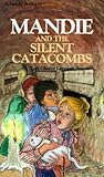 Mandie and the Silent Catacombs