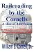 Railroading by the Cornells