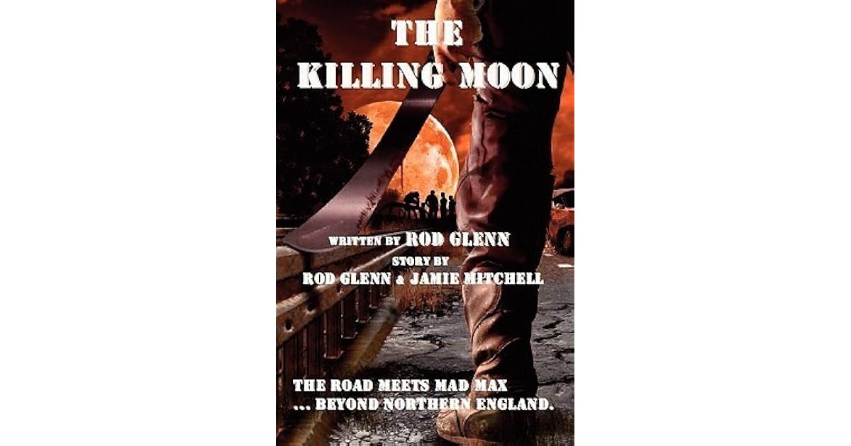 The Killing Moon by Rod Glenn