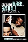 Steve Harvey's Barber . . . Says It All! by James Thomas