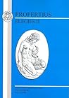 Propertius: Elegies II (Latin Texts)