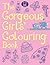 The Gorgeous Girls' Colouring Book