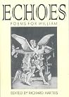 Echoes: Poems for William Echoes: Poems for William
