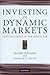 Investing in Dynamic Markets by Henry Kressel