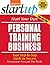 Start Your Own Personal Training Business (Startup)