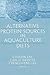 Alternative Protein Sources in Aquaculture Diets