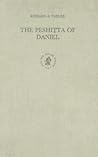 The Peshiṭta of Daniel (Monographs of the Peshitta Institute, 7)