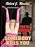 You're Nobody 'Til Somebody Kills You (A Rat Pack Mystery)