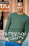 Patterson Heights (Kimani Tru) Patterson Heights (Kimani Tru)