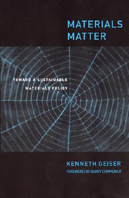 Materials Matter: Toward a Sustainable Materials Policy (Urban and Industrial Environments)