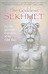 The Goddess Sekhmet: Psycho-Spiritual Exercises of the Fifth Way