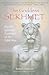 The Goddess Sekhmet: Psycho-Spiritual Exercises of the Fifth Way