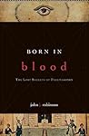 Born in Blood: Th...