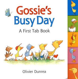Gossie's Busy Day: A First Tab Book (Gossie & Friends)