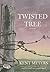 Twisted Tree: A Novel