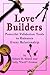 Love Builders: Powerful Validation Tools to Enhance Every Relationship
