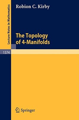 The Topology of 4-Manifolds (Lecture Notes in Mathematics, 1374)