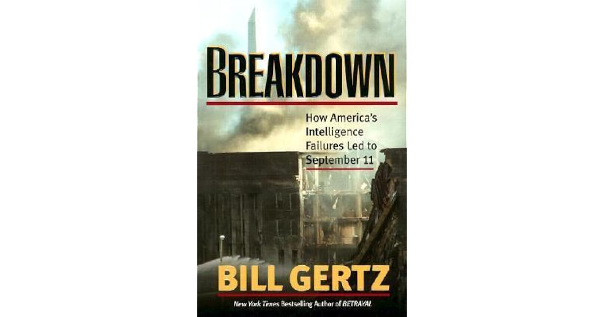 Breakdown: How America's Intelligence Failures Led to September 11 by ...