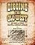 Digging the Old West: How Dams and Ditches Sculpted an American Landscape