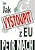 Jak vystoupit z EU by Petr Mach