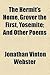 The Hermit's Home, Grover the First, Yosemite; And Other Poems by Jonathan Vinton Webster
