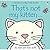 That`S Not My Kitten-Usborne Touchy & Feely Books