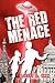 The Red Menace by Scott D. Hann